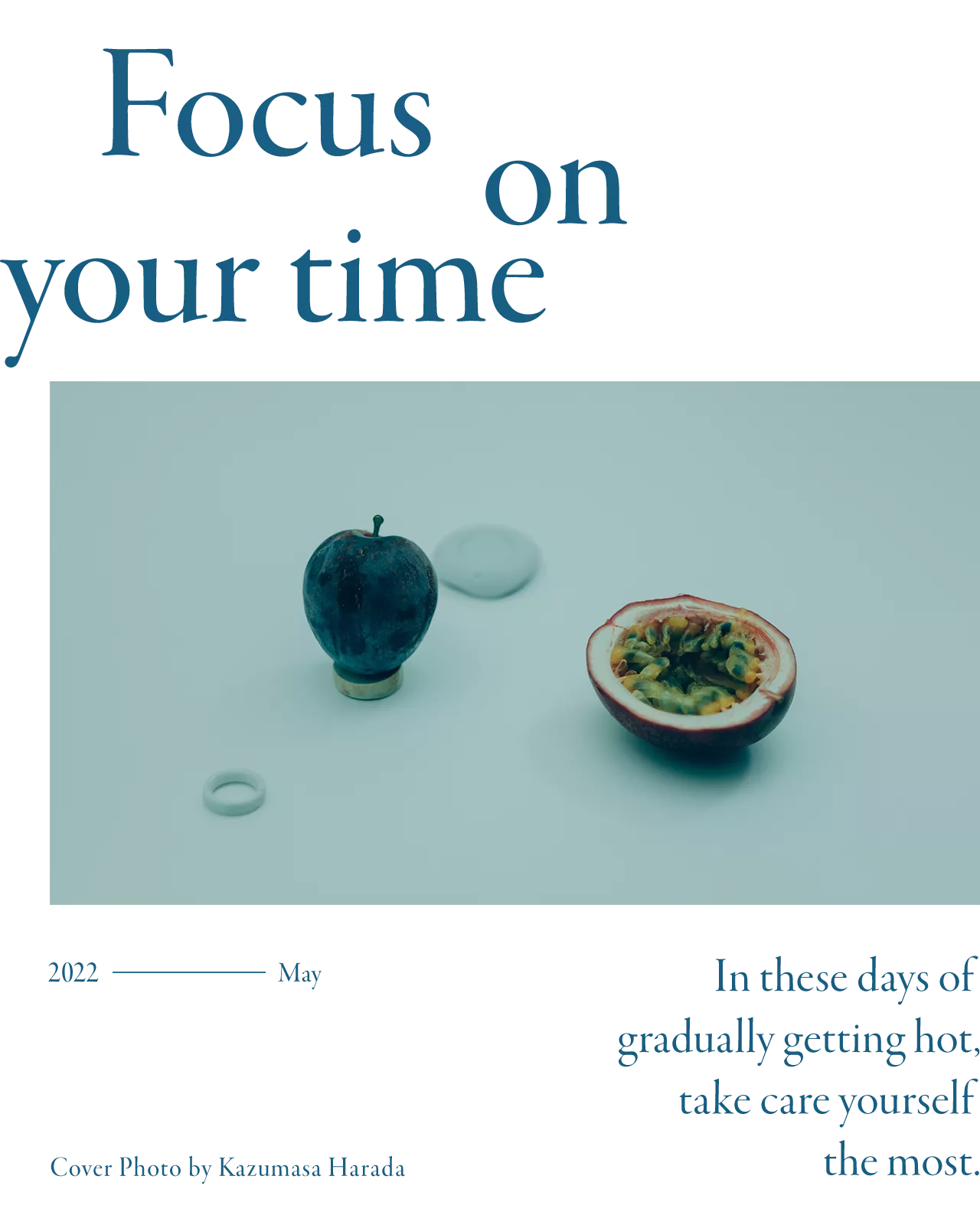 Focus on your time.